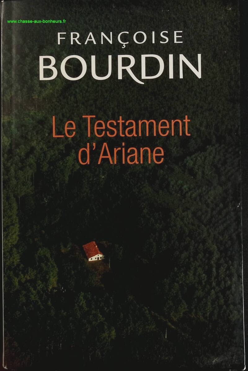 Le Testament d'Ariane - Françoise Bourdin - livre