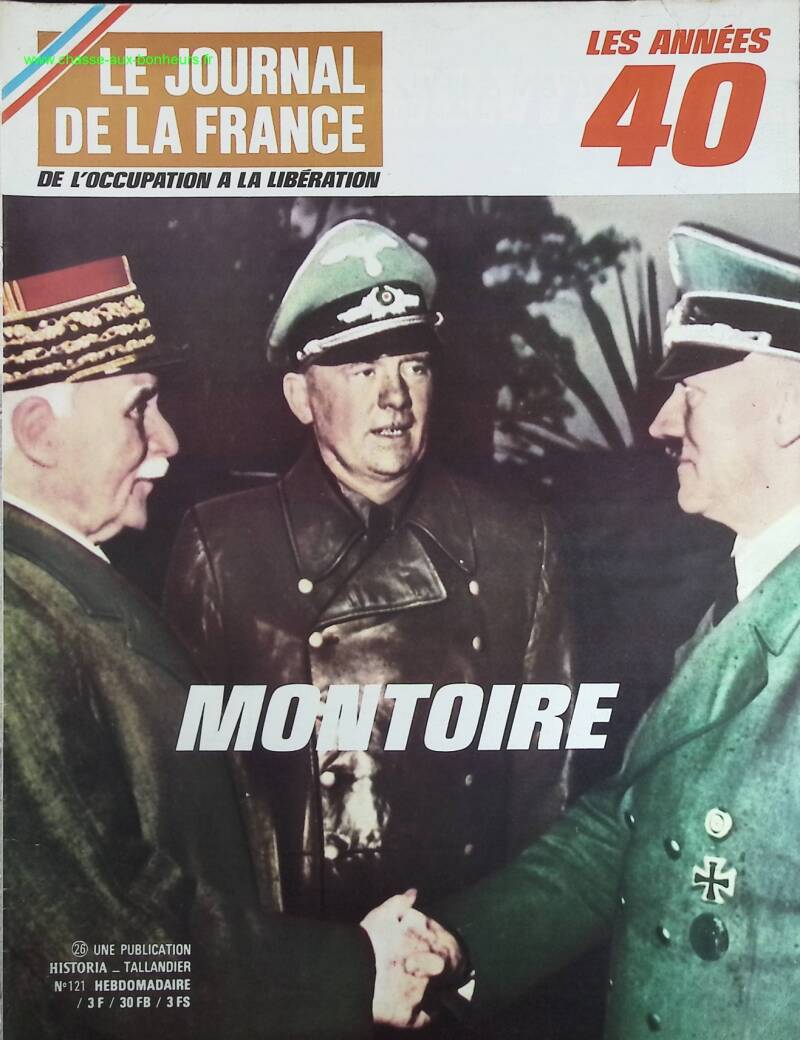 Montoire - N° 121 - Le journal de la France les années 40 - Livre revue magazine