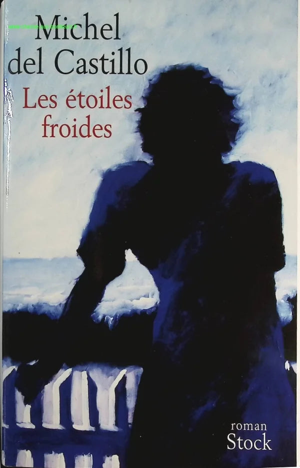 Les étoiles froides - Michel del Castillo - livre