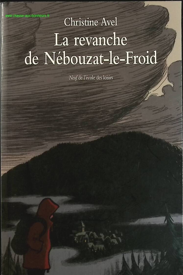 Revanche de Nébouzat-le-froid - Christine Avel - livre