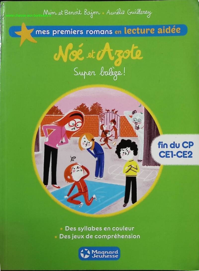 Noé et Azote 2 - Super balèze ! Lecture aidée - MIM, Benoît Bajon, Aurélie Guillerey - livre