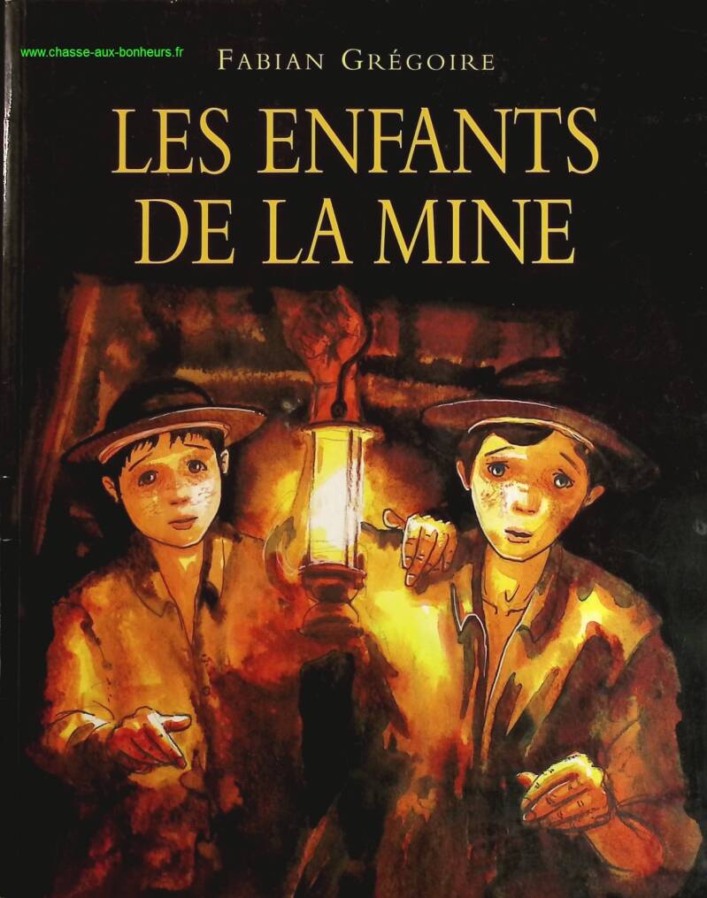 Les enfants de la mine - Fabian Grégoire - livre
