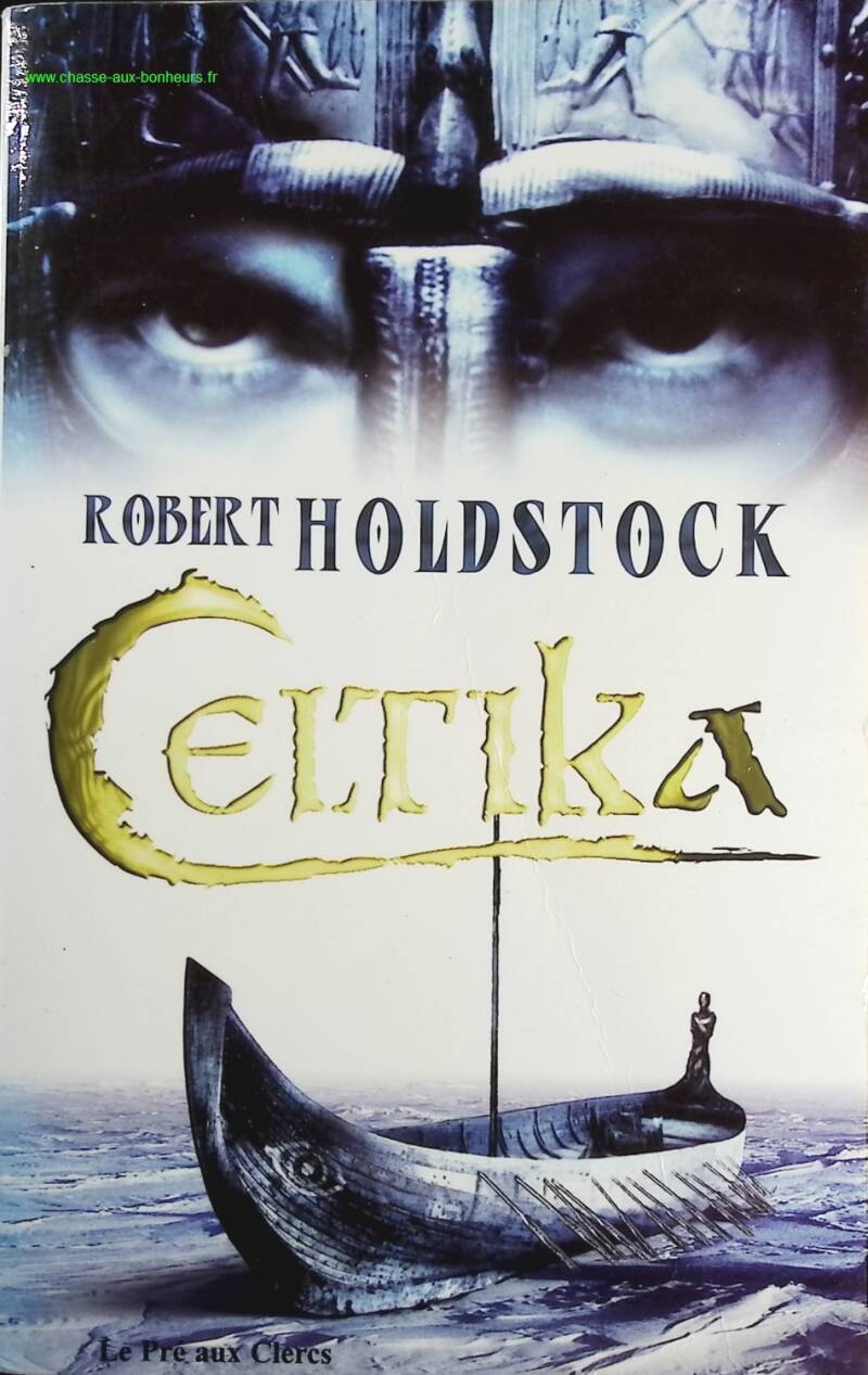 Celtika - Le Codex Merlin tome 1 - Robert Holdstock - Livre
