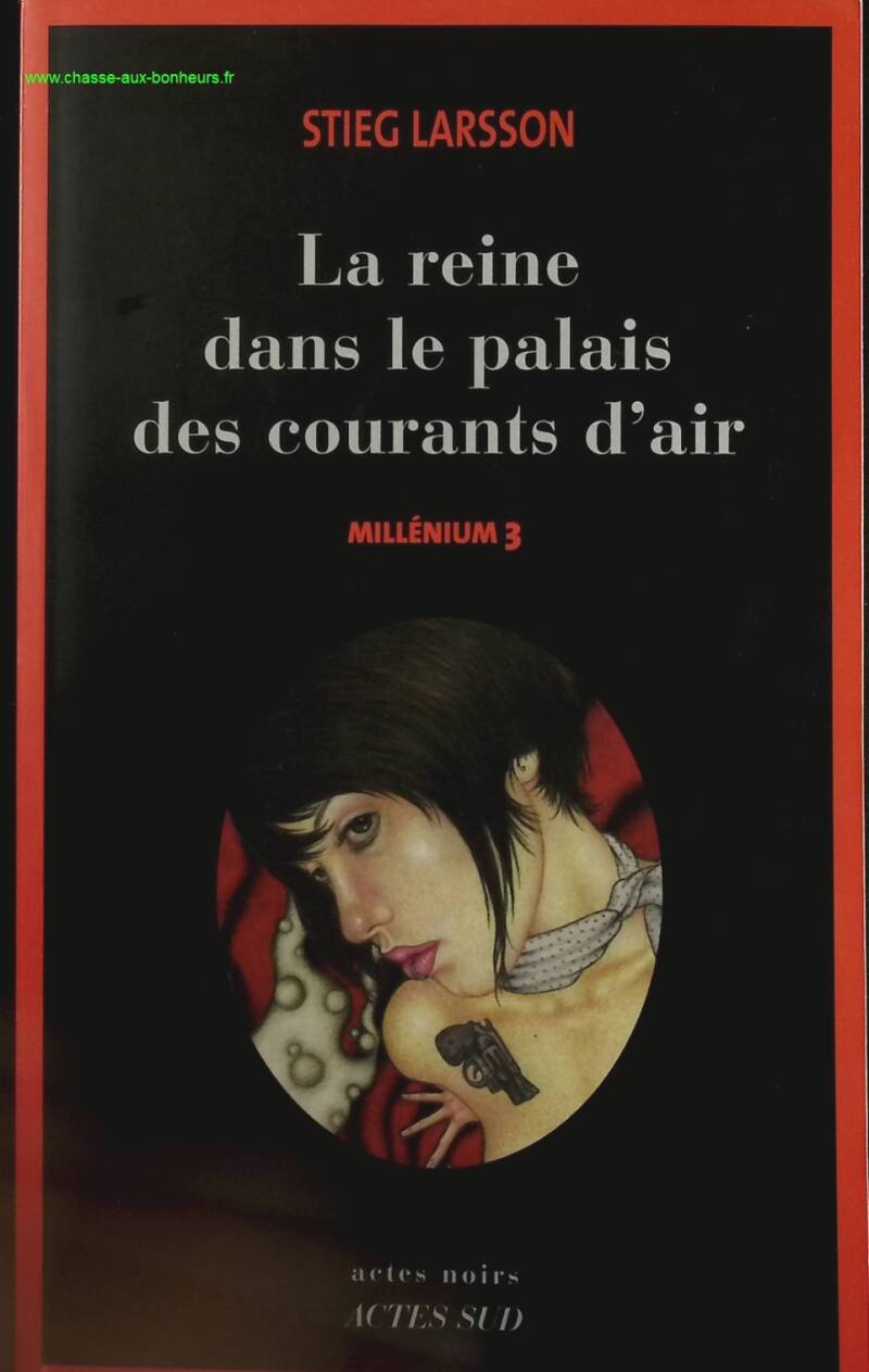 Millénium - Tome 3 - La Reine Dans Le Palais Des Courants D'air - Stieg Larson - livre