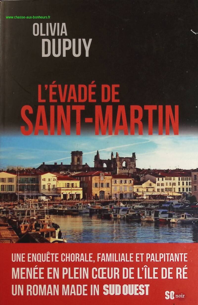 L'Évadé De Saint-Martin - Olivia Dupuy - livre