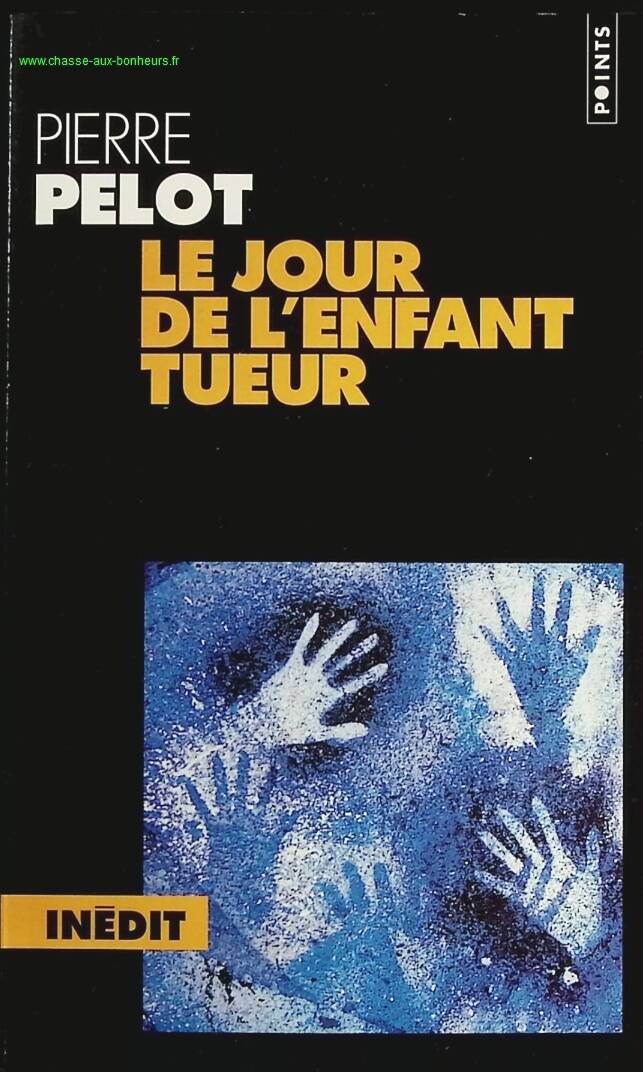 Le jour de l'enfant tueur - Pierre Pelot - livre