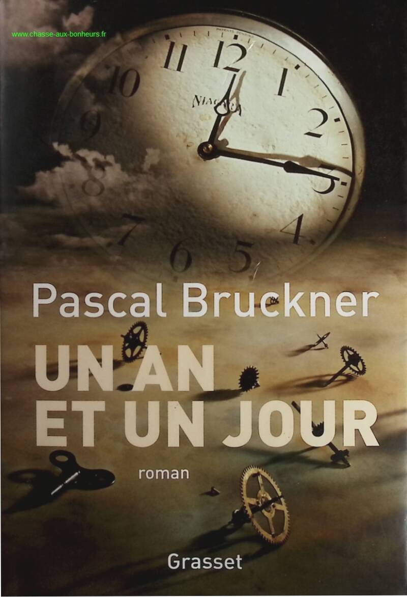 Un an et un jour - Pascal Bruckner - livre