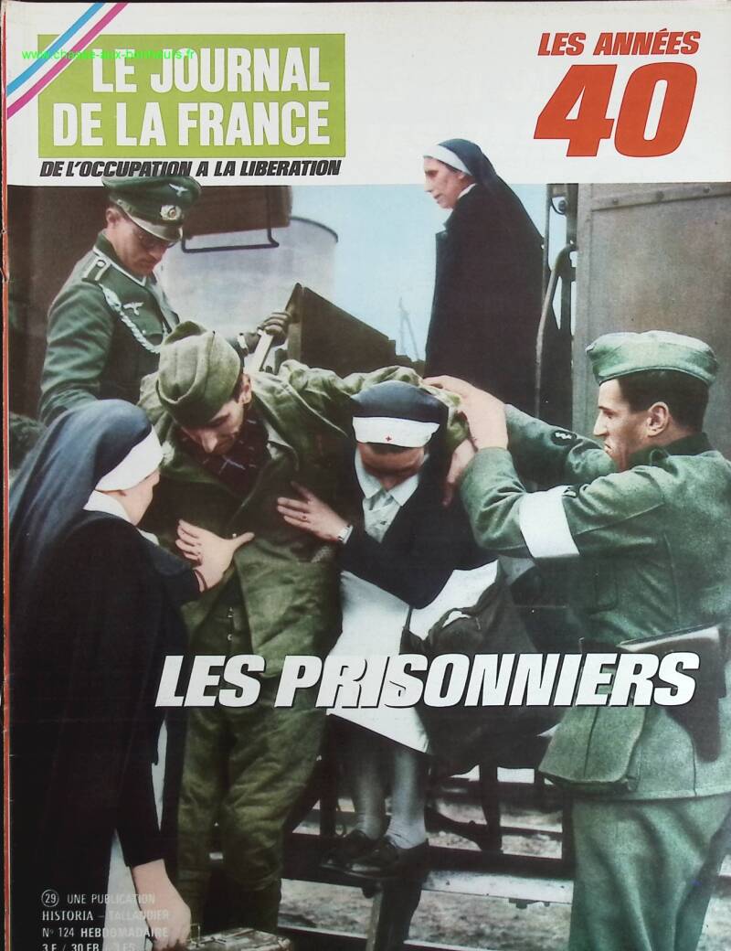 Les prisonniers - N° 124 - Le journal de la France les années 40 - Livre revue magazine
