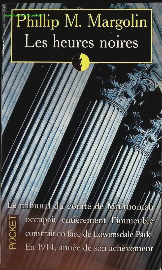Les heures noires - Phillip-M Margolin - livre