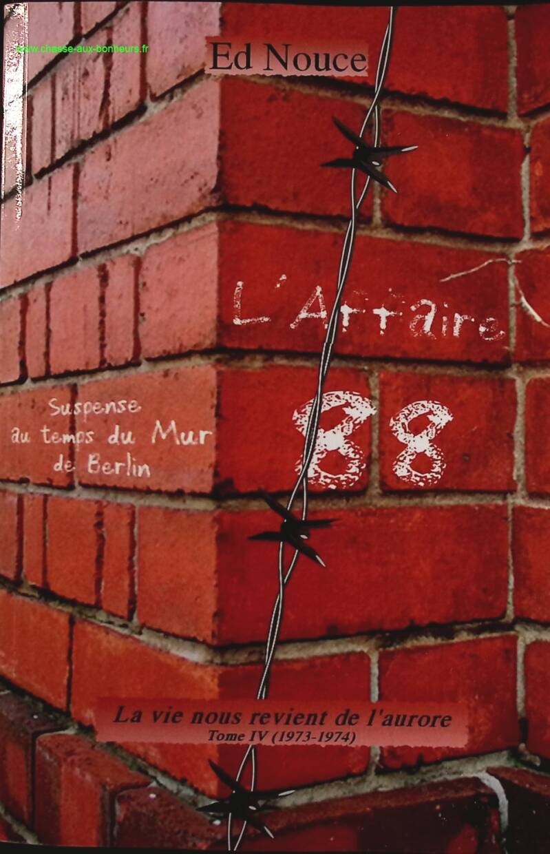 L'affaire "88" - Suspense au temps du Mur de Berlin - Ed Nouce - livre