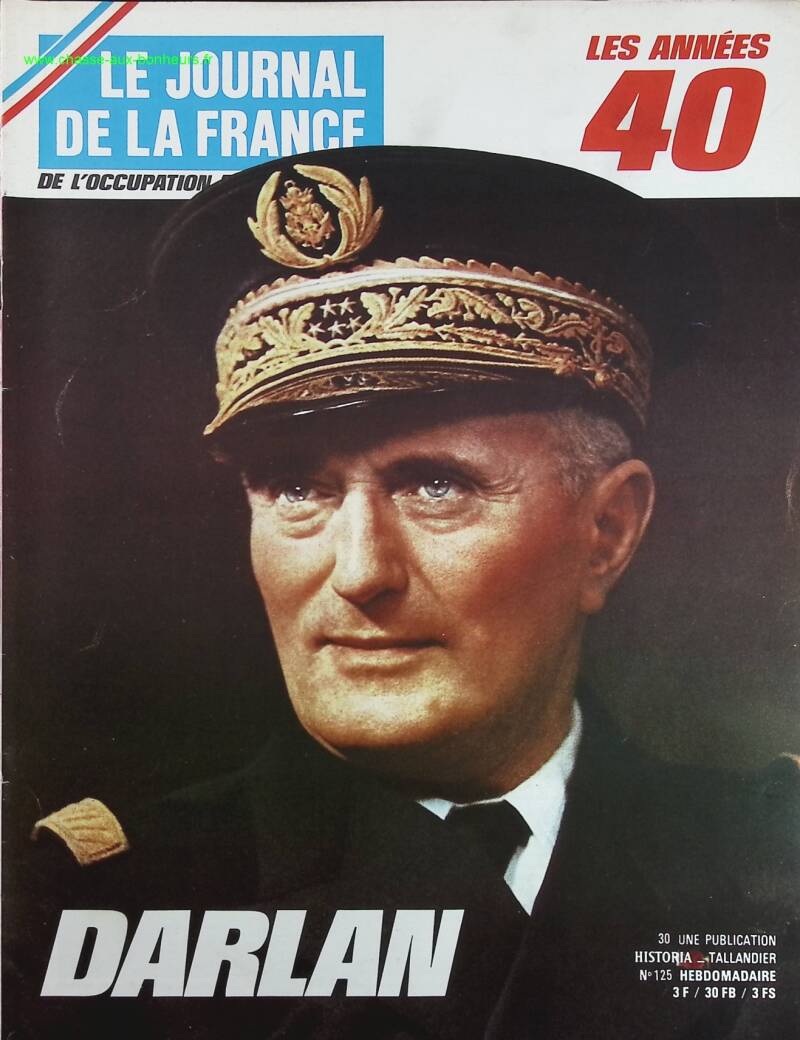 Darlan - N° 125 - Le journal de la France les années 40 - Livre revue magazine