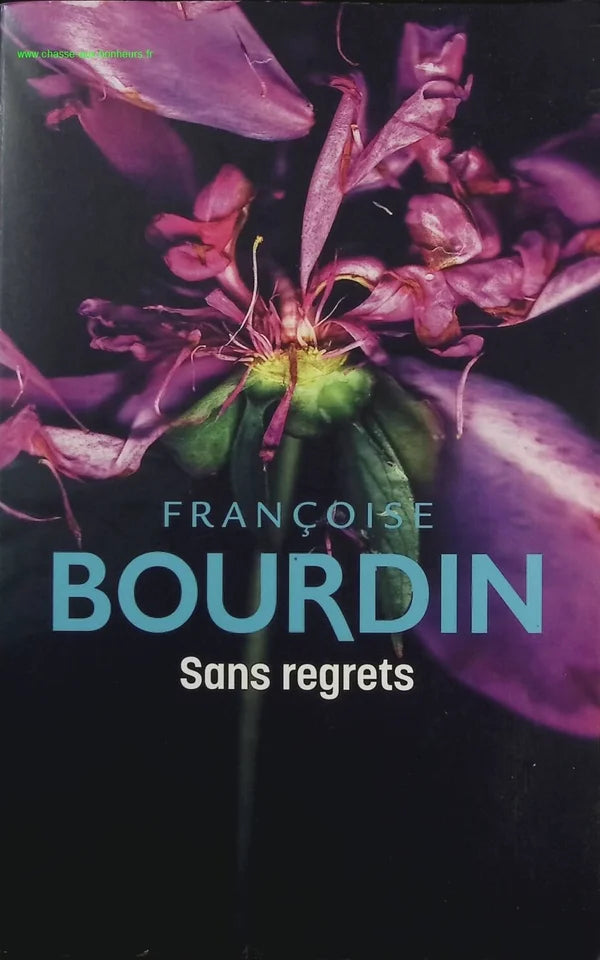 Sans regrets - Françoise Bourdin - Livre