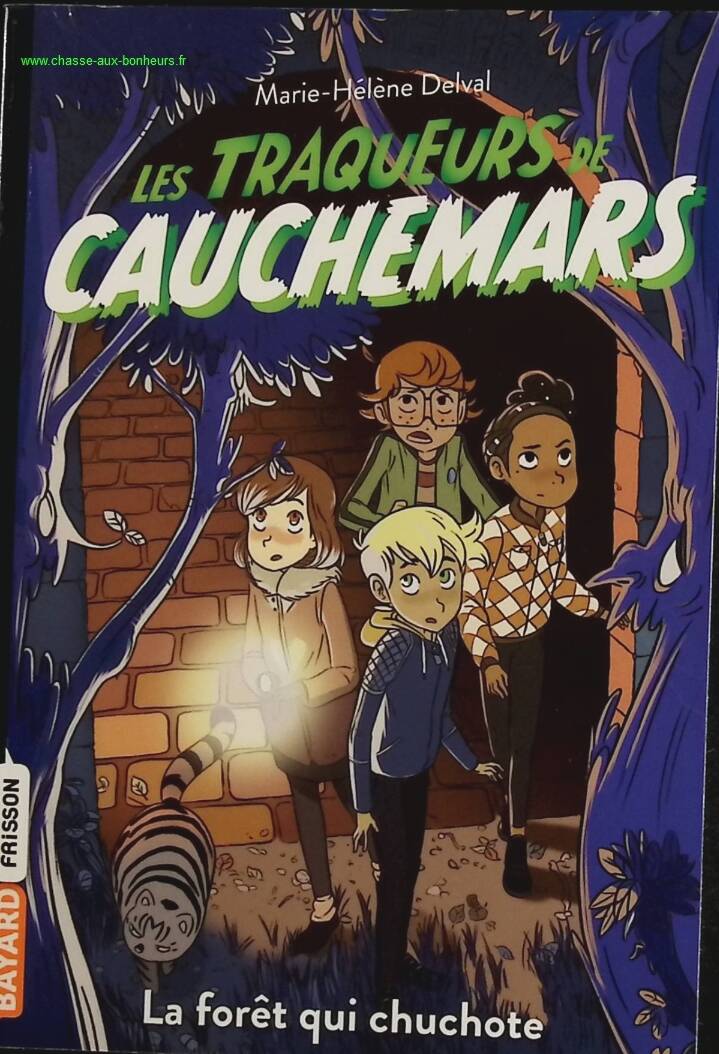 Les traqueurs de cauchemars, Tome 01 - La forêt qui chuchote - Marie-Hélène DELVAL - livre