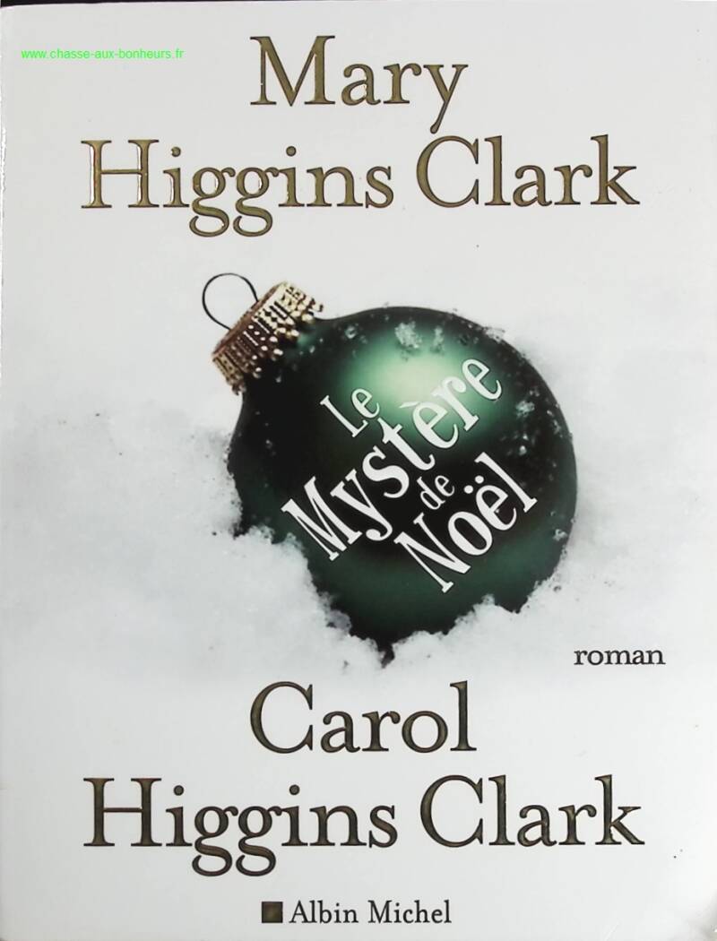 Le Mystère de Noël - Carol Higgins Clark, Mary Higgins Clark - livre