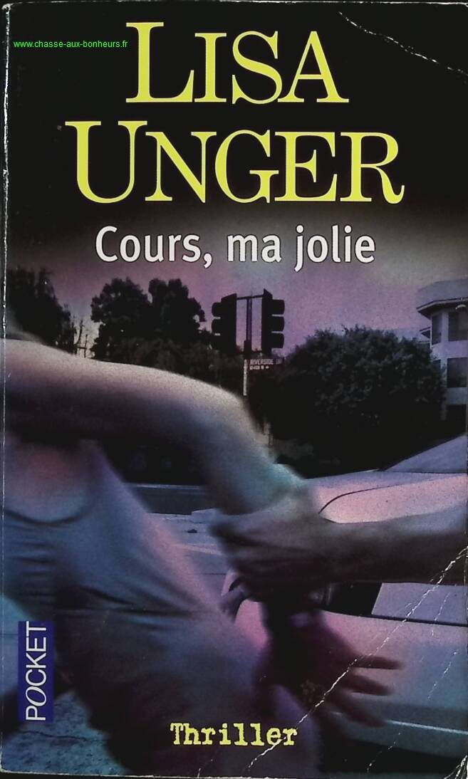 Cours Ma Jolie - Lisa Unger - livre