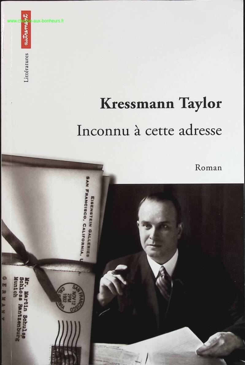 Inconnu à cette adresse - Kathrine-Kressmann Taylor - livre
