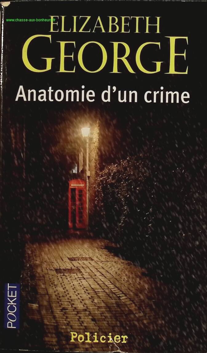 Anatomie D'Un Crime - Elizabeth George - livre