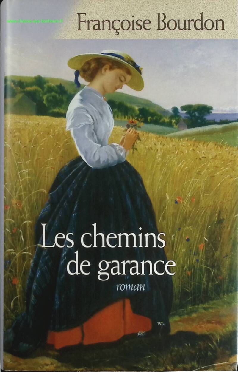 Les chemins de garance - Françoise Bourdon - livre