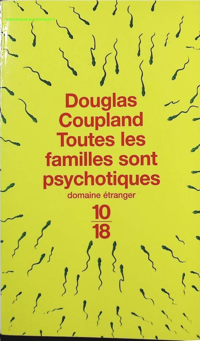 Toutes les familles sont psychotiques - Douglas Coupland - livre