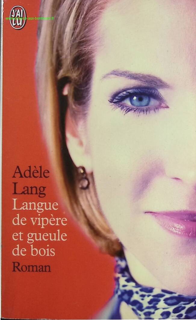 Langue de vipère et gueule de bois - Adèle Lang - livre