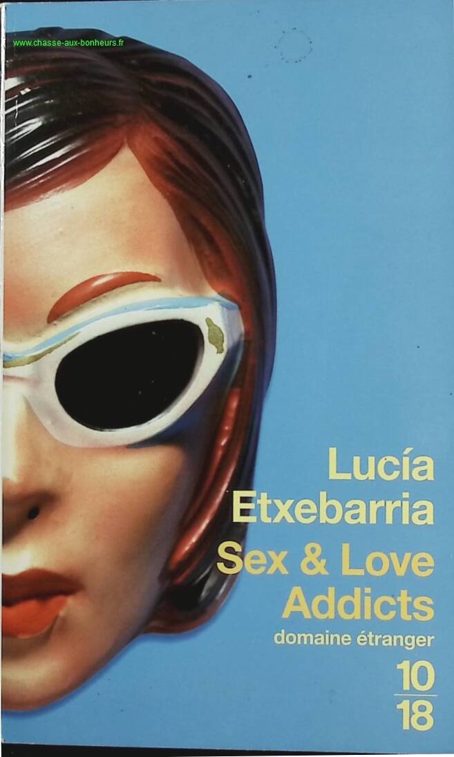 Sex & Love Addicts - Lucía Etxebarria - livre
