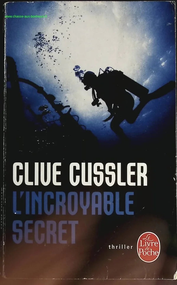 L'Incroyable secret - Clive Cussler - livre
