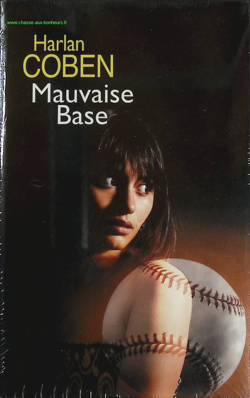 Mauvaise base - Harlan Coben - livre