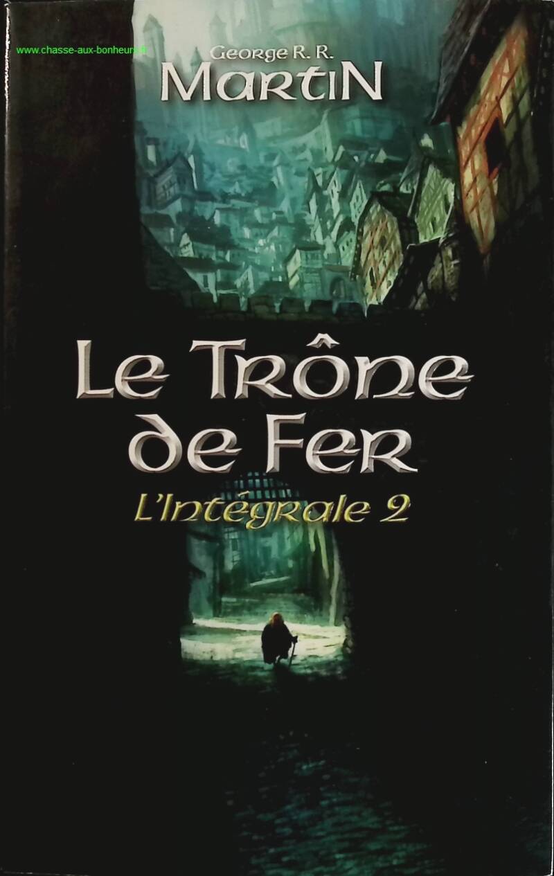 Le trône de fer - L'intégrale 2 - George R. R. Martin - livre