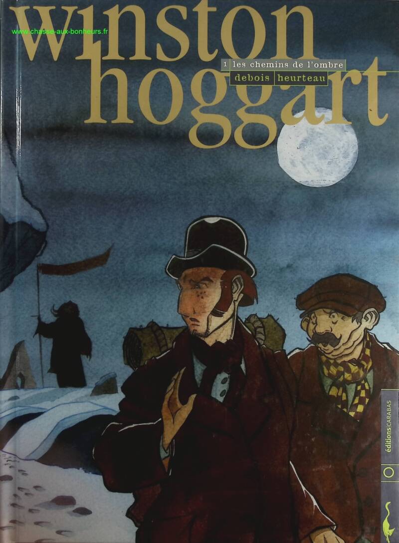 Winston Hoggart Tome 1 - Les Chemins De L'ombre - Stéphane Heurteau François Debois - livre BD