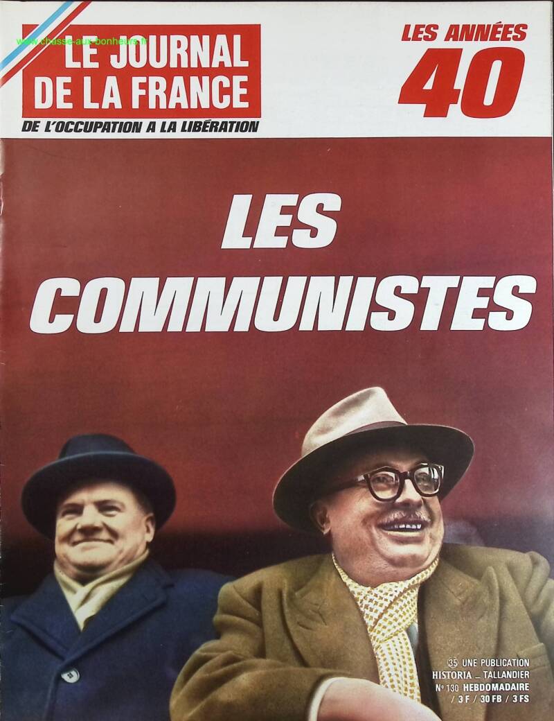 Les communistes - N° 130 - Le journal de la France les années 40 - Livre revue magazine