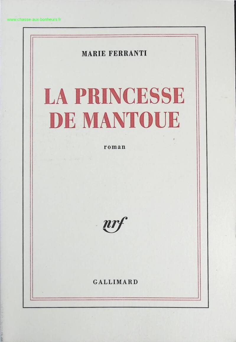 La Princesse de Mantoue - Marie Ferranti - livre