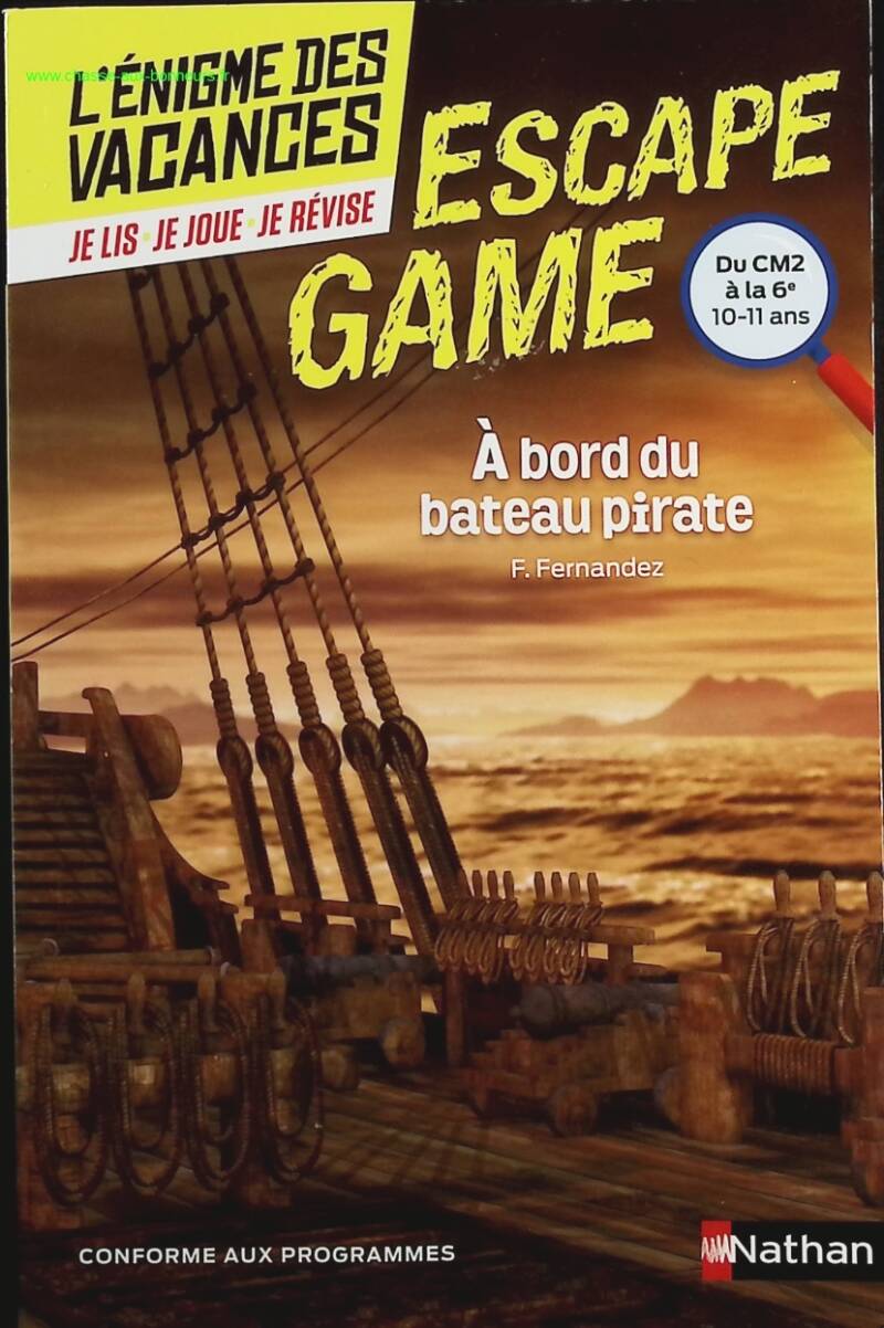 L'énigme des vacances Escape Game - À bord du bateau pirate - CM2 vers 6e - 10/11 ans - Fabien Fernandez - livre