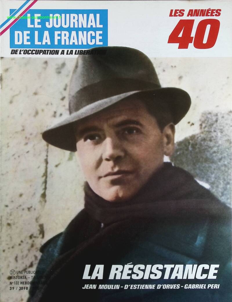 La résistance - N° 132 - Le journal de la France les années 40 - Livre revue magazine