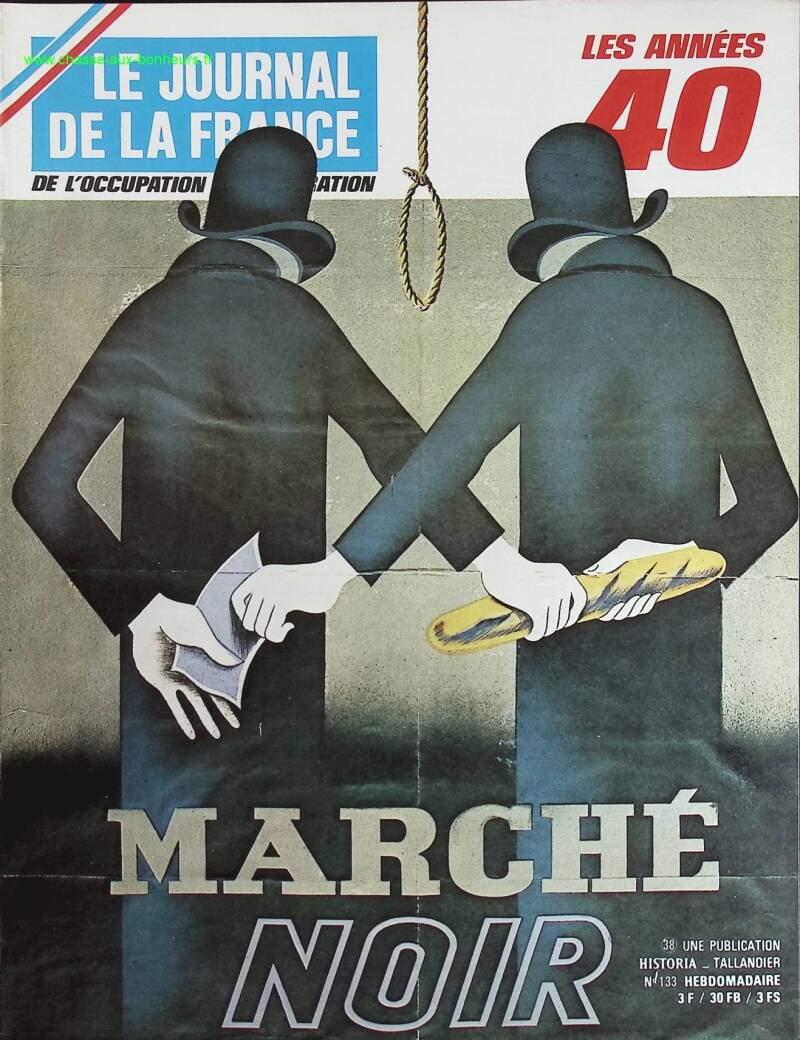 Marché noir - N° 133 - Le journal de la France les années 40 - Livre revue magazine