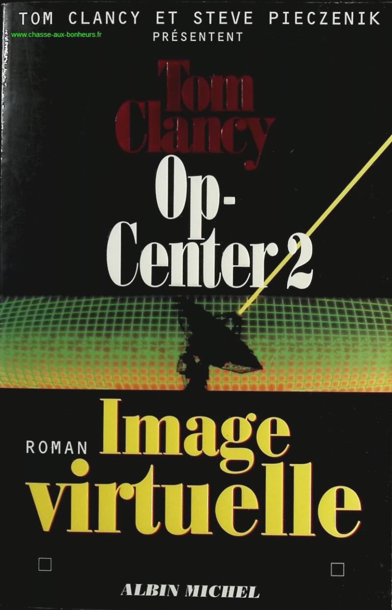 Op-Center Tome 2 - Image Virtuelle - Tom Clancy - livre