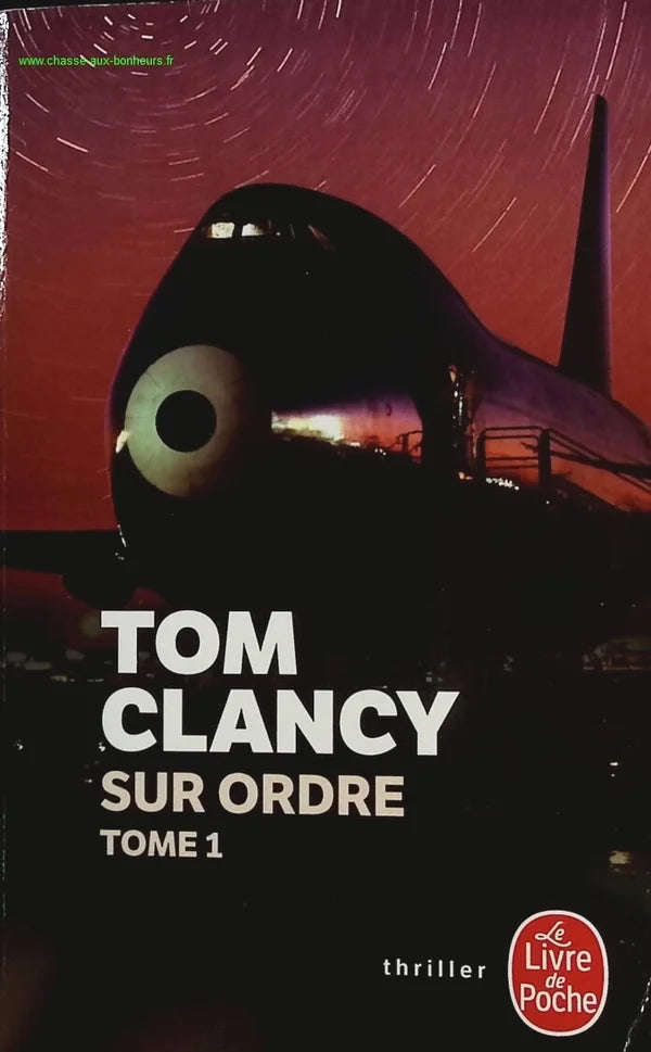 Sur ordre, tome 1 - Tom Clancy - livre