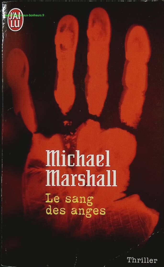 Le sang des anges - Michael Marshall - livre