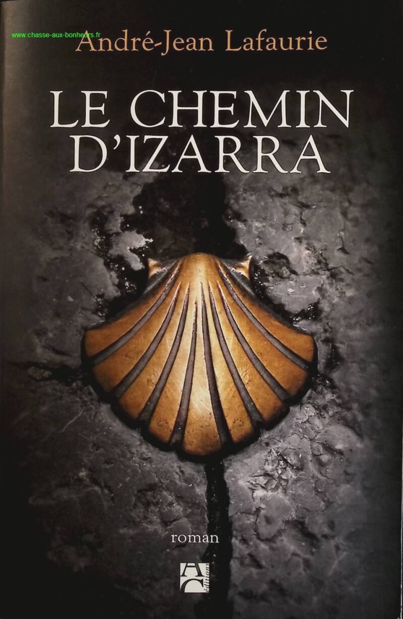 Le chemin d'Izarra - André-Jean Lafaurie - livre