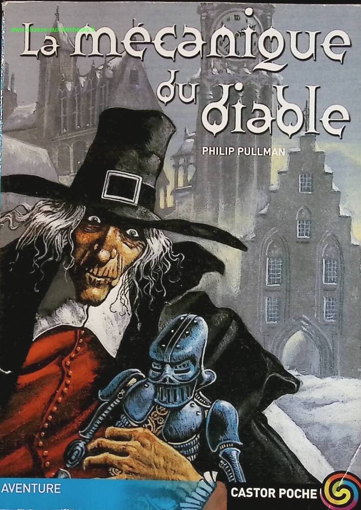 La mécanique du diable - Pullman Philip - livre