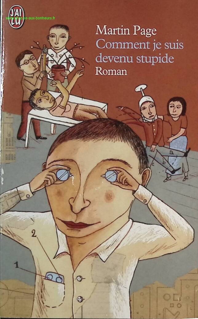 Comment je suis devenu stupide - Martin Page - livre