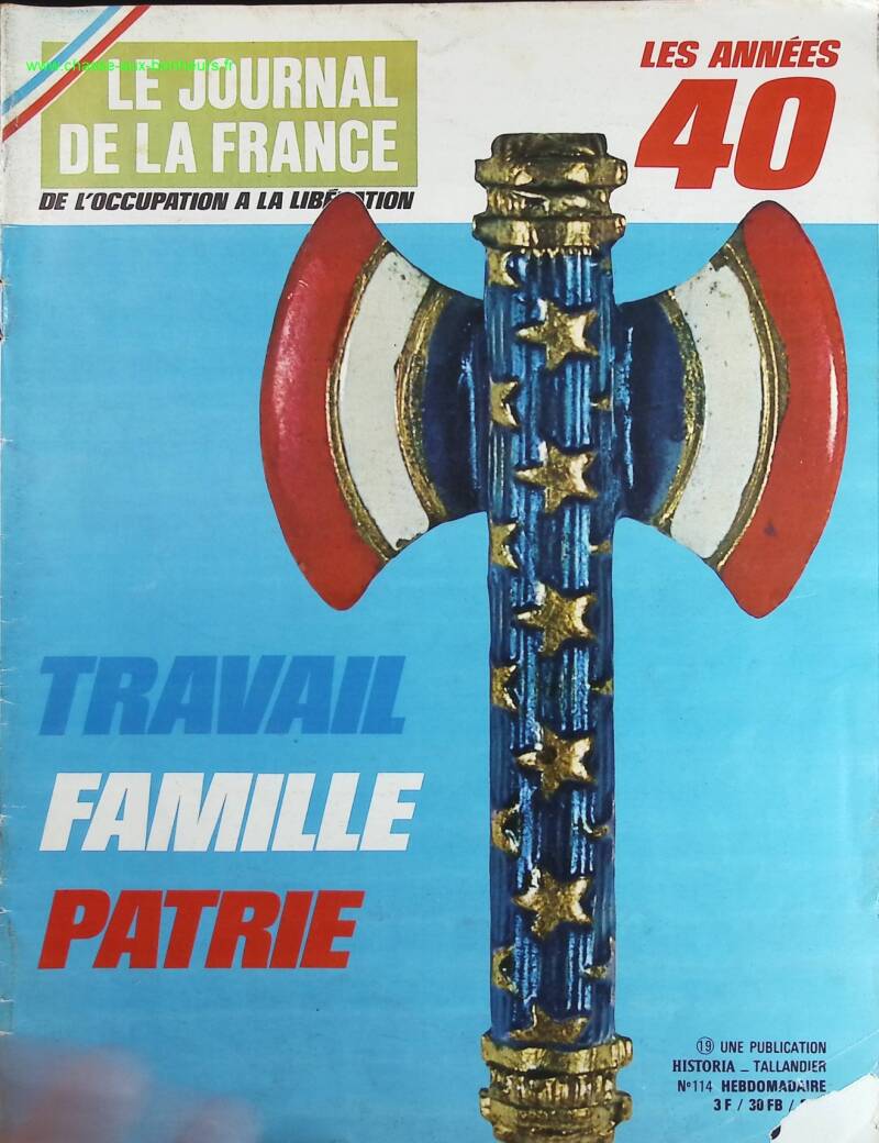 Travail famille patrie - N° 114 - Le journal de la France les années 40 - Livre revue magazine