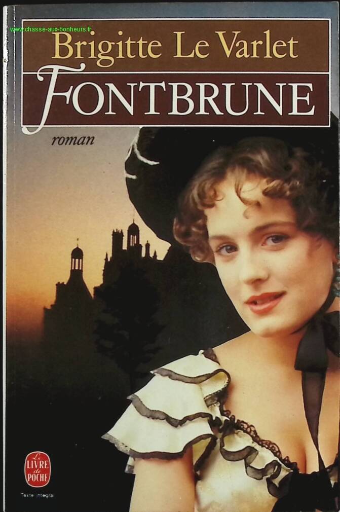 Fontbrune - Brigitte Le Varlet - Livre