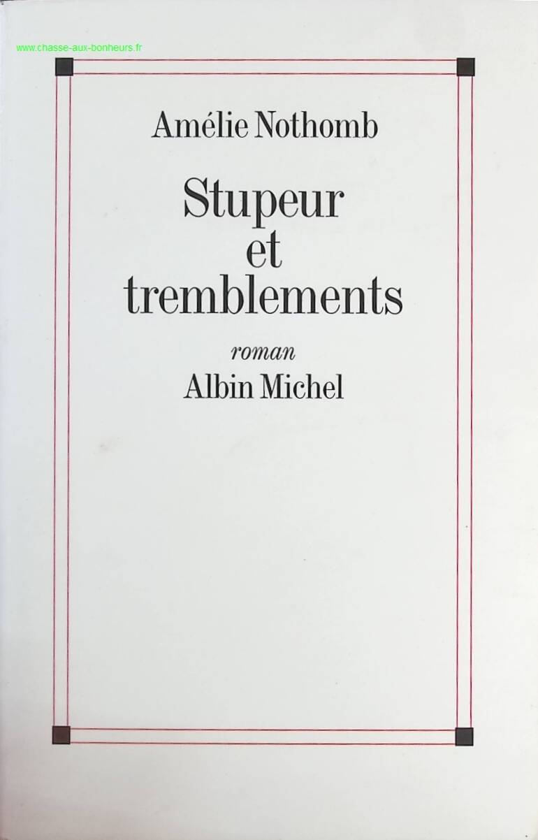 Stupeur et tremblements - Amélie Nothomb - livre