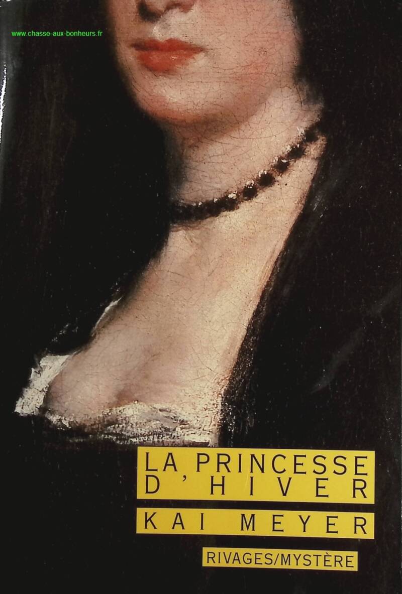 La princesse d'hiver - Kai Meyer - livre