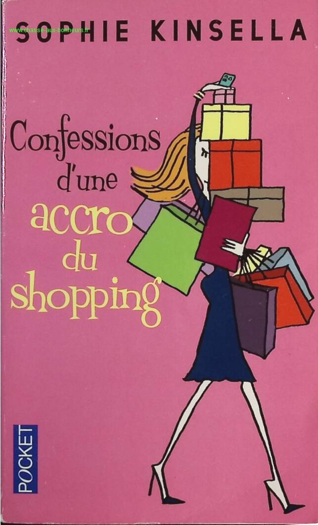 Confessions d'une accro du shopping - Sophie Kinsella - livre