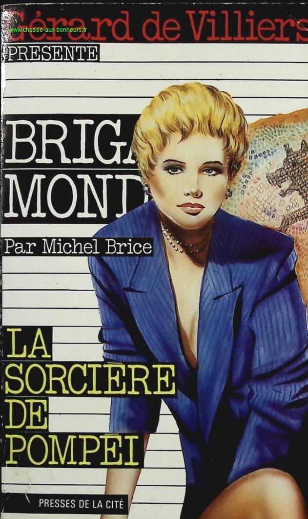 La Sorcière De Pompéi - Brigade Mondaine N° 95 - Michel Brice - Gérard De Villiers - Livre