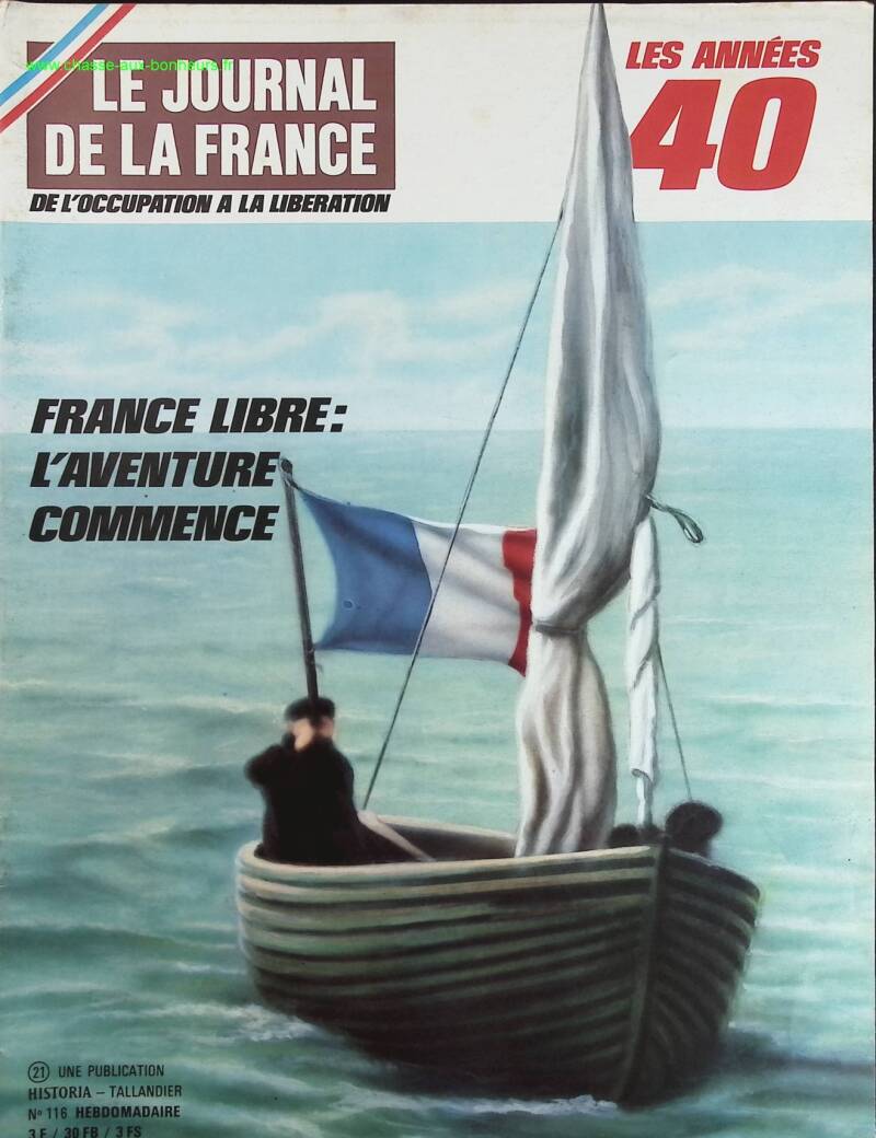 France libre l'aventure commence - N° 116 - Le journal de la France les années 40 - Livre revue magazine