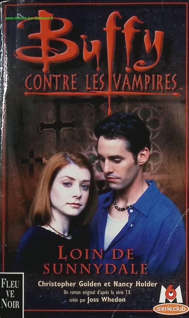 Buffy contre les vampires, tome 13 - Loin de Sunnydale - Christopher Golden, Nancy Holder - livre