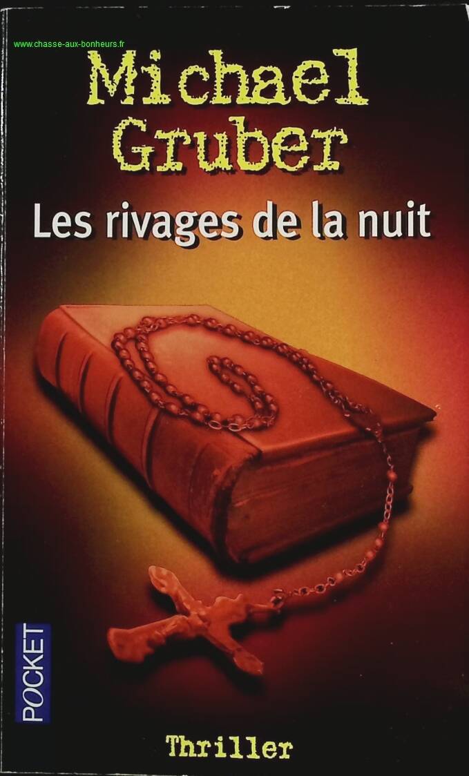 Les rivages de la nuit - Michael Gruber - livre