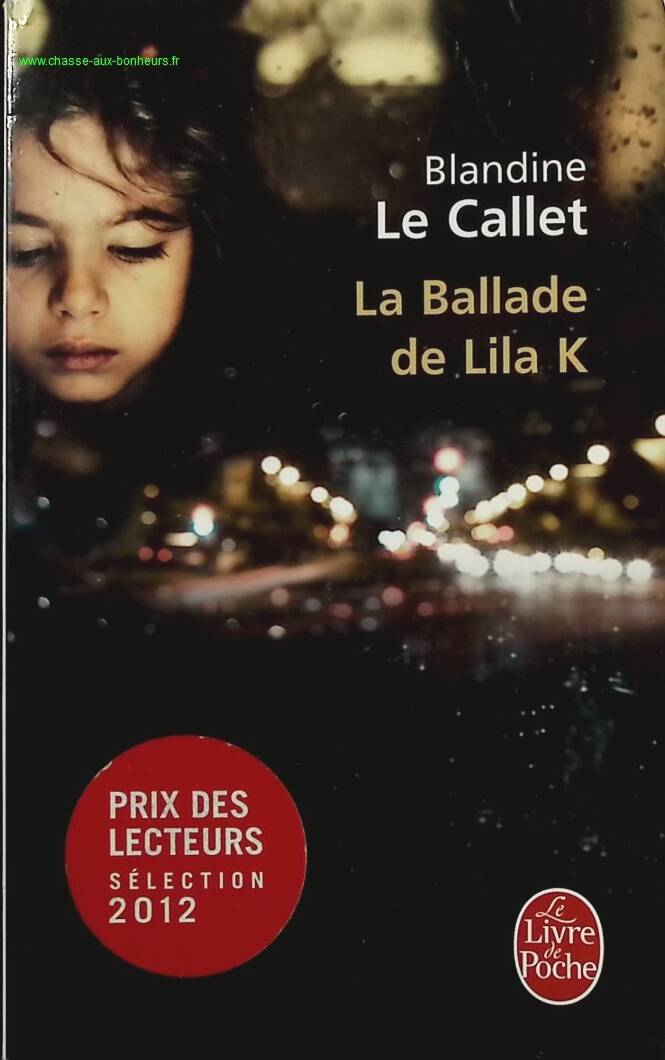 La Ballade De Lila K - Blandine Le Callet - Livre